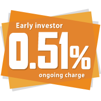 Early investors 0.5% ongoing charge